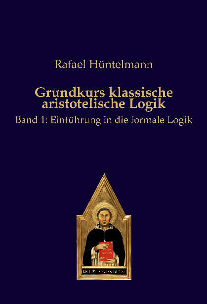 Einführung in die formale Logik - Rafael Hüntelmann