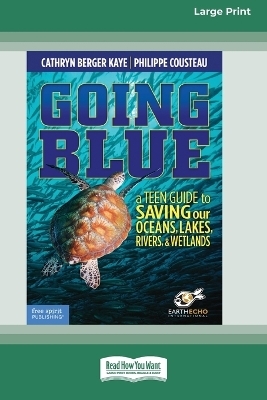 Going Blue - Cathryn Berger Kaye, Philippe Cousteau