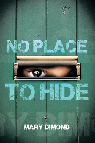 No Place to Hide - Mary Dimond
