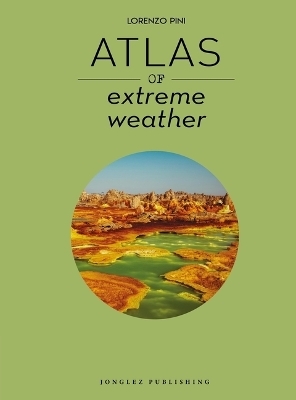 Atlas of Extreme Weather - Lorenzo Pini