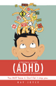 Attention Deficit Hyperactivity Disorder (Adhd) - Kay Joyce