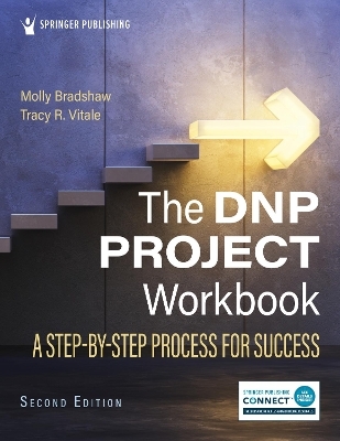 The DNP Project Workbook - Molly Bradshaw, Tracy R. Vitale