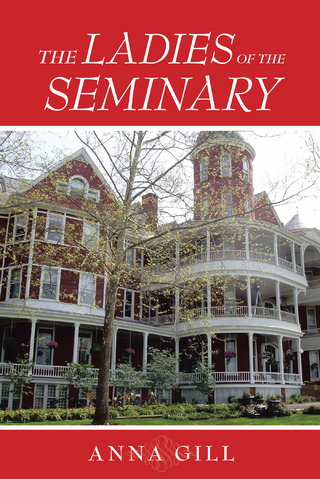 Ladies of the Seminary - Anna Gill