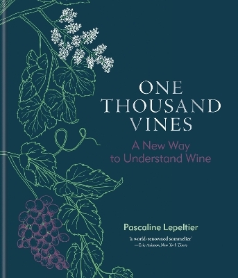 One Thousand Vines - Pascaline Lepeltier