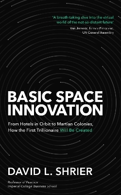Basic Space Innovation - David Shrier