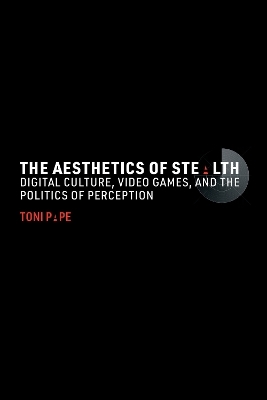 The Aesthetics of Stealth - Toni Pape