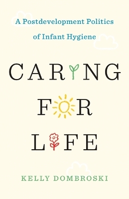 Caring for Life - Kelly Dombroski