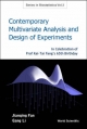 Contemporary Multivariate Analysis And Design Of Experiments: In Celebration Of Prof Kai-tai Fang's 65th Birthday - Jianqing Fan; Gang Li