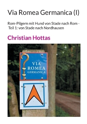 Via Romea Germanica (I) - Christian Hottas