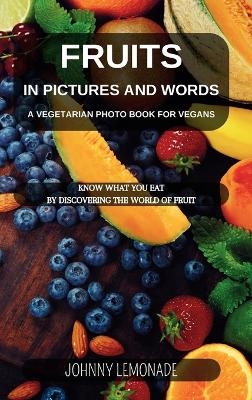 Fruit in pictures and words - Johnny Lemonade