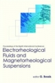 Electrorheological Fluids And Magnetorheological Suspensions (Ermr 2001) - Proceedings Of The Eighth International Conference - Georges Bossis