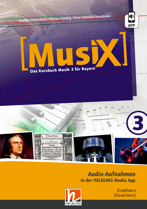 MusiX 3 BY (Ausgabe ab 2017) Audio-Aufnahmen Einzellizenz - Markus Detterbeck, Gero Schmidt-Oberländer, Florian Niedrig
