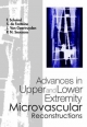 Advances in Upper and Lower Extremity Microvascular Reconstructions