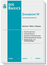 Basics - Zivilrecht IV Zivilprozessrecht (ZPO) - Karl-Edmund Hemmer, Achim Wüst, Clemens D'Alquen