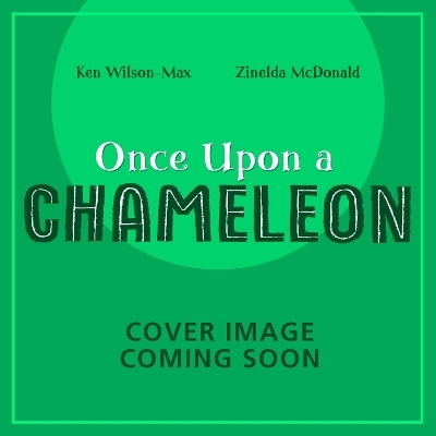 African Stories: Once Upon a Chameleon - Ken Wilson-Max