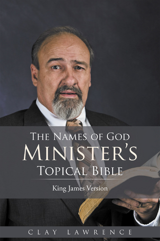 The Names of God Minister?S Topical Bible - Clay Lawrence