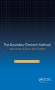The Boundary Element Method - Charles Rajakumar; Ashraf Ali