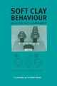 Soft Clay Behaviour Analysis and Assessment - T.S. Nagaraj; N. Miura