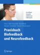 Praxisbuch Biofeedback und Neurofeedback - Karl-Michael Haus; Carla Held; Axel Kowalski; Andreas Krombholz; Manfred Nowak; Edith Schneider; Gert Strauß; Meike Wiedemann