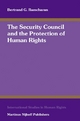 The Security Council and the Protection of Human Rights - Bertie G. Ramcharan