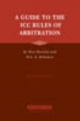 A Guide to the ICC Rules of Arbitration - Yves Derains; Eric A. Schwartz