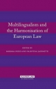 Multilingualism and the Harmonisation of European Law - Barbara Pozzo; Valentina Jacometti