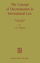 The Concept of Discrimination in International Law - E. W. Vierdag