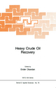 Heavy Crude Oil Recovery - E. Okandan