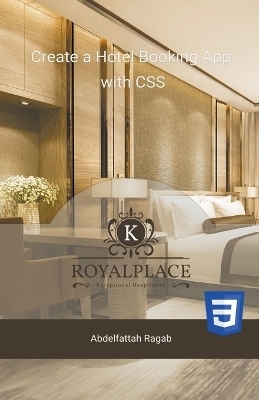 Create a Hotel Booking App with CSS - Abdelfattah Ragab