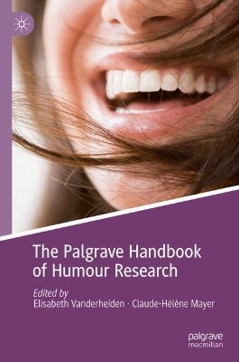 The Palgrave Handbook of Humour Research - 