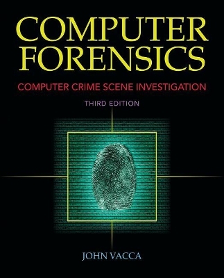 Computer Forensics: Computer Crime Scene Investigation - John R. Vacca