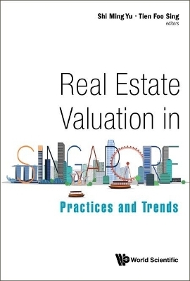 Real Estate Valuation In Singapore: Practices And Trends - 