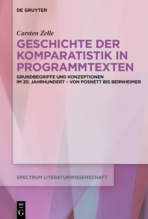 Geschichte der Komparatistik in Programmtexten - Carsten Zelle