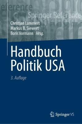 Handbuch Politik USA - Christian Lammert; Markus B. Siewert; Boris Vormann