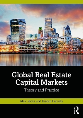 Global Real Estate Capital Markets - Alex Moss, Kieran Farrelly