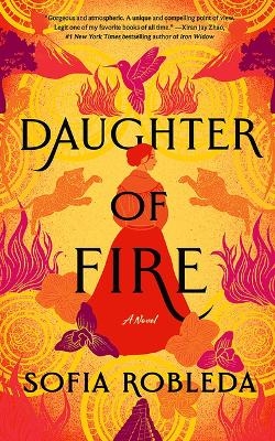 Daughter of Fire - Sofia Robleda