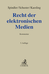 Recht der elektronischen Medien - Spindler, Gerald; Schuster, Fabian; Kaesling, Katharina