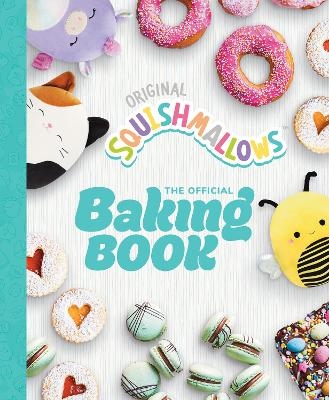 Squishmallows: The Official Baking Book - Original Squishmallows