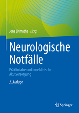 Neurologische Notfälle - Litmathe, Jens