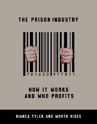 The Prison Industry - Bianca Tylek,  Worth Rises