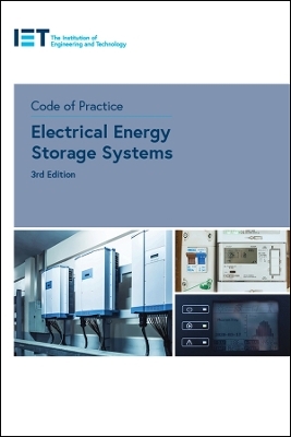 Code of Practice for Electrical Energy Storage Systems -  The Institution of Engineering and Technology