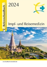 Referenzhandbuch Impf- und Reisemedizin 2024 - Rieke, Burkhard