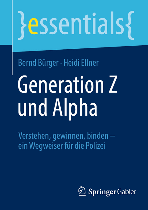 Generation Z und Alpha - Bernd Bürger, Heidi Ellner