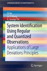 System Identification Using Regular and Quantized Observations -  Qi He,  Le Yi Wang,  George G. Yin