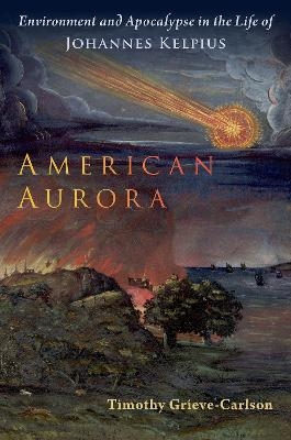 American Aurora - Timothy Grieve-Carlson