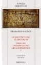 De institutione clericorum Uber die Unterweisung der Geistlichen / 1. Teilbd. (Fontes Christiani, Bd. 61/1.)