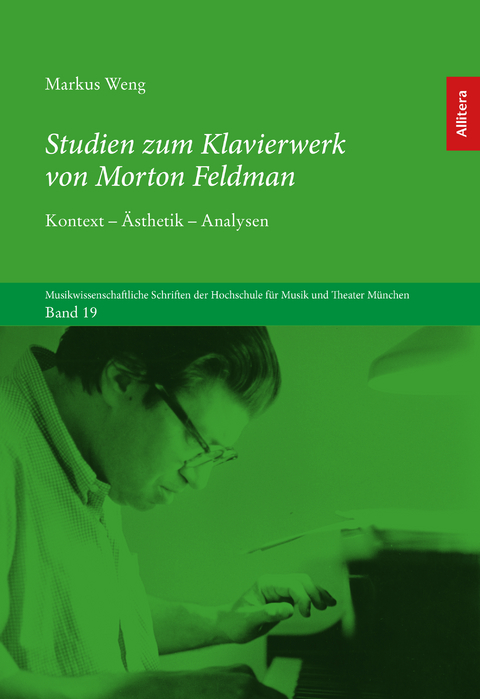 Studien zum Klavierwerk von Morton Feldman - Markus Weng
