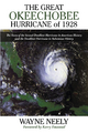 The Great Okeechobee Hurricane of 1928 - Wayne Neely