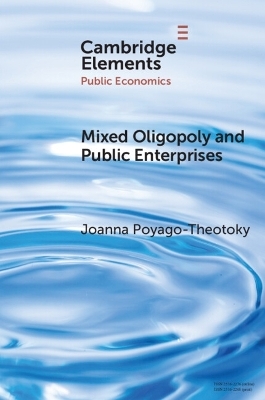 Mixed Oligopoly and Public Enterprises - Joanna Poyago-Theotoky