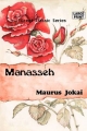 Manasseh - Maurus Jokai
